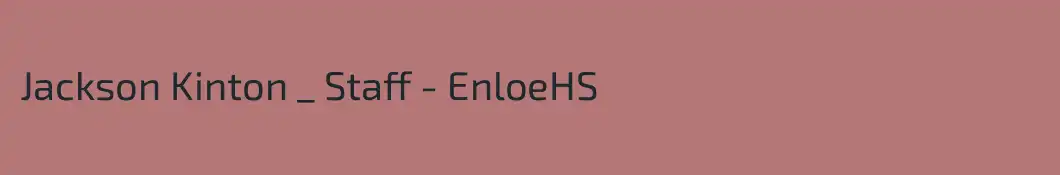 Jackson Kinton _ Staff - EnloeHS